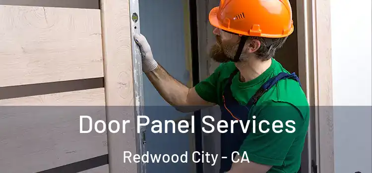 Door Panel Services Redwood City - CA